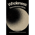 Wholeness: The Universe Within - Paperback | Books | Wiccan Center
