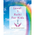Level 1 Reiki for Kids - Paperback | Books | Wiccan Center