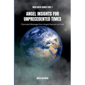 Angel Insights for Unprecedented Times - Paperback | Books | Wiccan Center