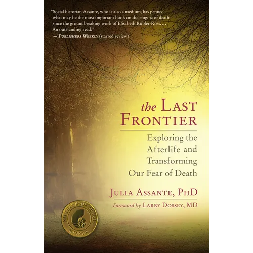 The Last Frontier: Exploring the Afterlife and Transforming Our Fear of Death - Paperback | Books | Wiccan Center