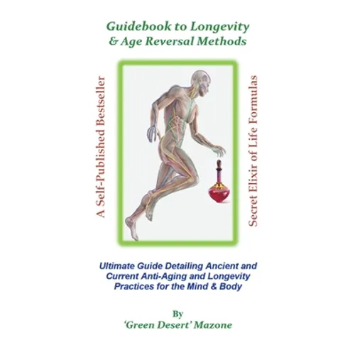Guidebook to Longevity & Age Reversal Methods - Paperback | Books | Wiccan Center