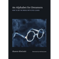 An Alphabet for Dreamers: How to See the World with Eyes Closed - Hardcover | Books | Wiccan Center