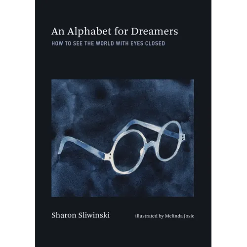 An Alphabet for Dreamers: How to See the World with Eyes Closed - Hardcover | Books | Wiccan Center