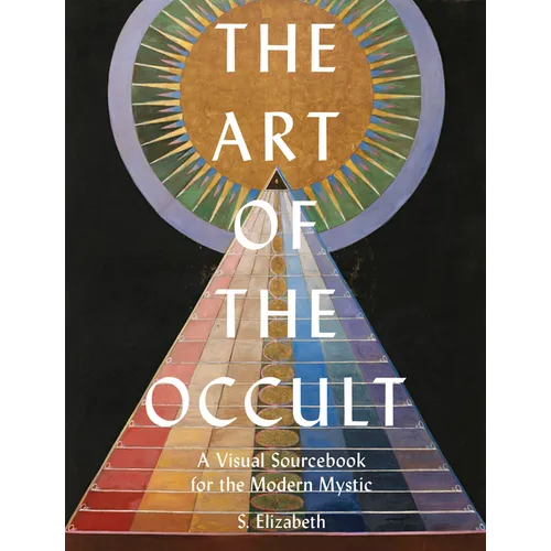 The Art of the Occult: A Visual Sourcebook for the Modern Mystic - Hardcover | Books | Wiccan Center