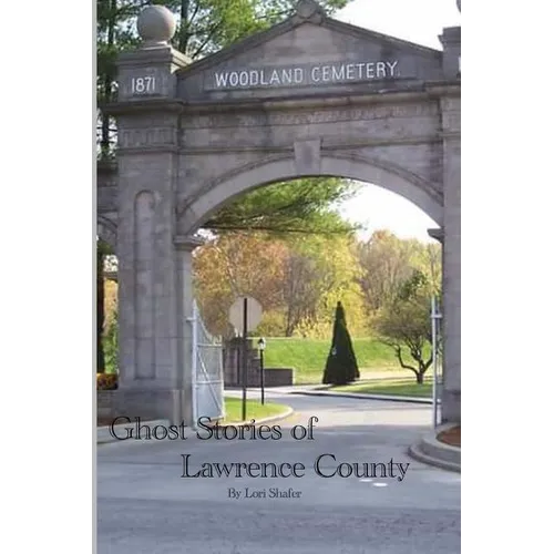 Ghost Stories of Lawrence County - Paperback | Books | Wiccan Center