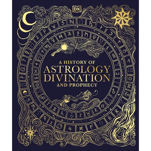 A History of Astrology, Divination and Prophecy - Hardcover | Books | Wiccan Center