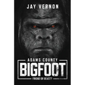 Adams County Bigfoot - Paperback | Books | Wiccan Center