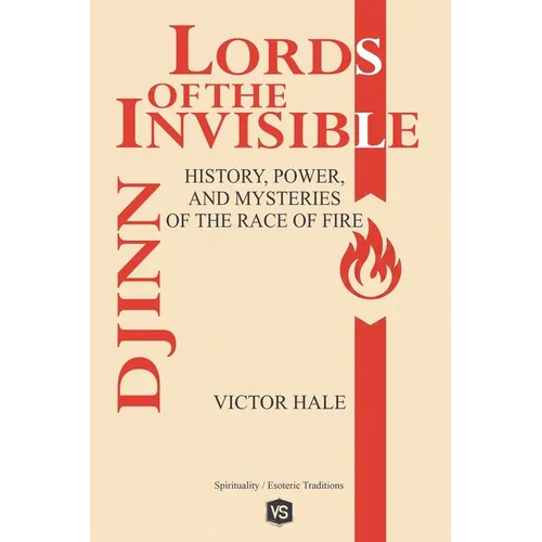 Djinn - Lords of the Invisible - History, Power, and Mysteries of the Race of Fire - Paperback | Books | Wiccan Center