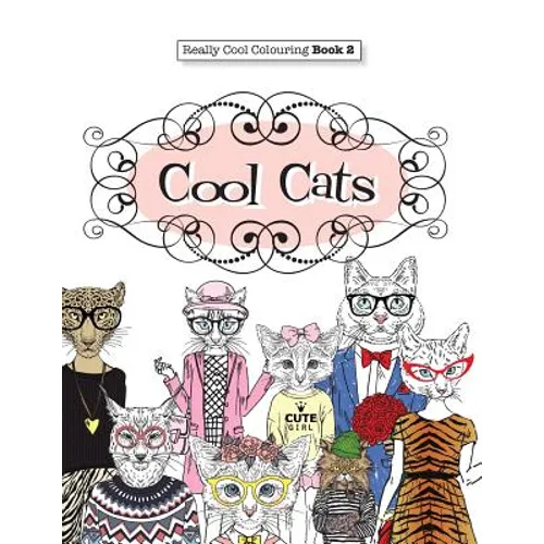Really COOL Colouring Book 2: Cool Cats - Paperback | Books | Wiccan Center