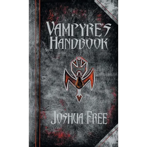The Vampyre's Handbook: Secret Rites of Modern Vampires - Hardcover | Books | Wiccan Center