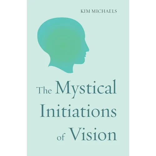 The Mystical Initiations of Vision - Paperback | Books | Wiccan Center
