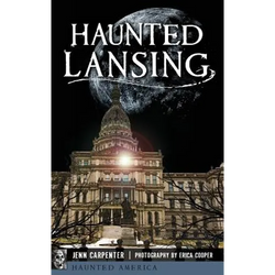 Haunted Lansing - Hardcover | Books | Wiccan Center