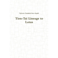 Tien-Tai Lineage to Lotus - Paperback | Books | Wiccan Center
