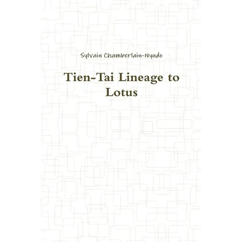 Tien-Tai Lineage to Lotus - Paperback | Books | Wiccan Center