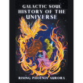 Galactic Soul History of the Universe - Paperback | Books | Wiccan Center