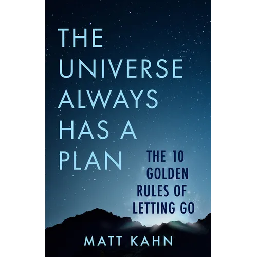 The Universe Always Has a Plan: The 10 Golden Rules of Letting Go - Paperback | Books | Wiccan Center