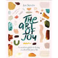 The Art of Joy: A Creative Guide to Living a Colourful, Juicy Life - Paperback | Books | Wiccan Center