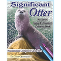 Significant Otter - An Adult Color By Number Coloring Book- Mosaic Stained Glass Coloring Book of Cute Sea Otters: Featuring Zen Doodle Otter Designs - Paperback | Books | Wiccan Center