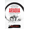 Aradia: A Modern Guide to Charles Godfrey Leland's Gospel of the Witches (Expanded Edition)