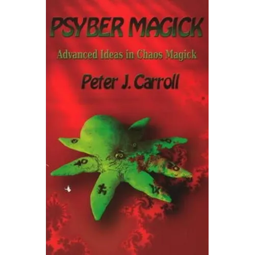 PsyberMagick: Advanced Ideas in Chaos Magick - Paperback | Books | Wiccan Center