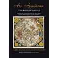 Ars Angelorum - The Book of Angels: Being an instruction of the office of the 360 Angels of the Zodiac. - Hardcover | Books | Wiccan Center