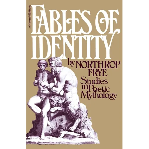 Fables of Identity: Studies in Poetic Mythology - Paperback | Books | Wiccan Center