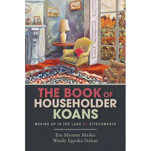 The Book of Householder Koans: Waking Up in the Land of Attachments - Paperback | Books | Wiccan Center