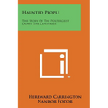 Haunted People: The Story of the Poltergeist Down the Centuries - Paperback | Books | Wiccan Center