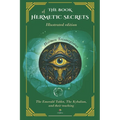 The Book Of Hermetic Secrets - Illustrated edition: The Kybalion and their teachings - Paperback