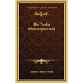The Turba Philosophorum - Hardcover | Books | Wiccan Center
