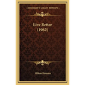 Live Better (1962) - Hardcover | Books | Wiccan Center