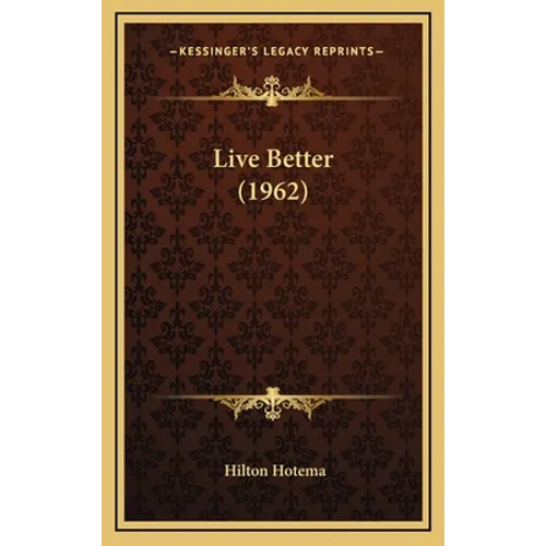 Live Better (1962) - Hardcover | Books | Wiccan Center