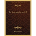 The Rosicrucian Forum 1945 - Paperback | Books | Wiccan Center