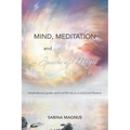 Mind, Meditation and a Spark of Magic: Inspirational guide and workbook to transcend illusion - Paperback | Books | Wiccan Center