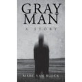 Gray Man - Hardcover | Books | Wiccan Center