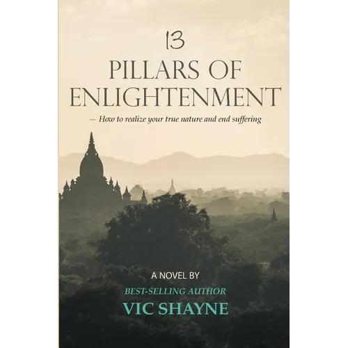 13 Pillars of Enlightenment: How to realize your true nature and end suffering - Paperback | Books | Wiccan Center