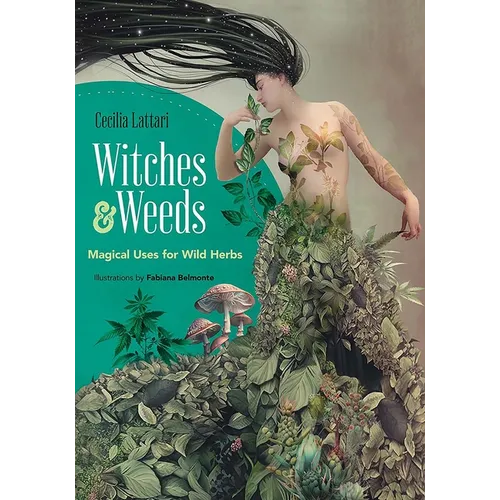 Witches and Weeds: Magical Uses for Wild Herbs - Paperback | Books | Wiccan Center