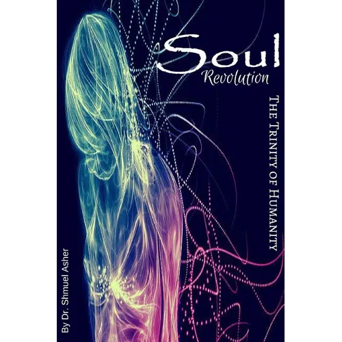Soul Revolution: The Trinity of Humanity - Paperback | Books | Wiccan Center