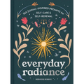 Everyday Radiance: 365 Zodiac-Inspired Prompts for Self-Care and Self-Renewal - Hardcover | Books | Wiccan Center