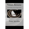 Saturn Returns: Thinking Astrologically - Paperback | Books | Wiccan Center