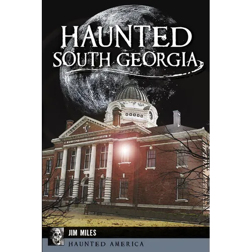 Haunted South Georgia - Paperback | Books | Wiccan Center