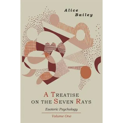 A Treatise on the Seven Rays: Esoteric Psychology. Volume One - Paperback | Books | Wiccan Center
