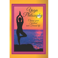 Yoga Philosophy: Change your SPIRITUAL and TERRENAL life - Paperback | Books | Wiccan Center