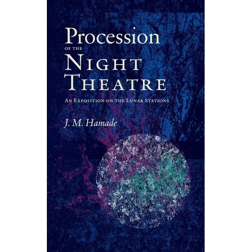 Procession of the Night Theatre: An Exposition on the Lunar Stations - Paperback | Books | Wiccan Center