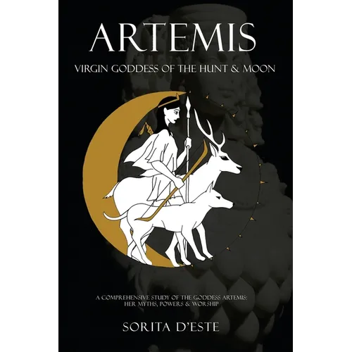 Artemis: Virgin Goddess of the Hunt & Moon - Paperback | Books | Wiccan Center
