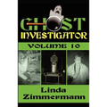 Ghost Investigator Volume 10 - Paperback | Books | Wiccan Center