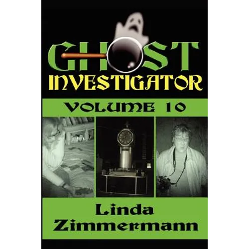 Ghost Investigator Volume 10 - Paperback | Books | Wiccan Center