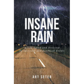 Insane Rain: A Life Saved and Directed by Spiritual and Psychical Events - Paperback | Books | Wiccan Center