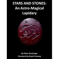 Stars and Stones: An Astro-Magical Lapidary - Paperback | Books | Wiccan Center