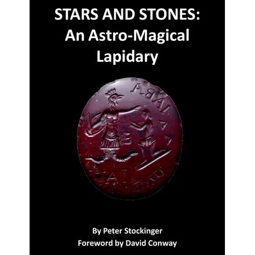Stars and Stones: An Astro-Magical Lapidary - Paperback | Books | Wiccan Center